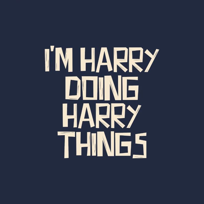 I'm Harry doing Harry things