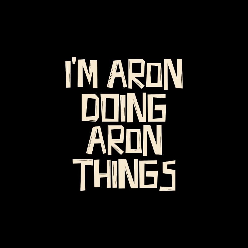 I'm Aron doing Aron things