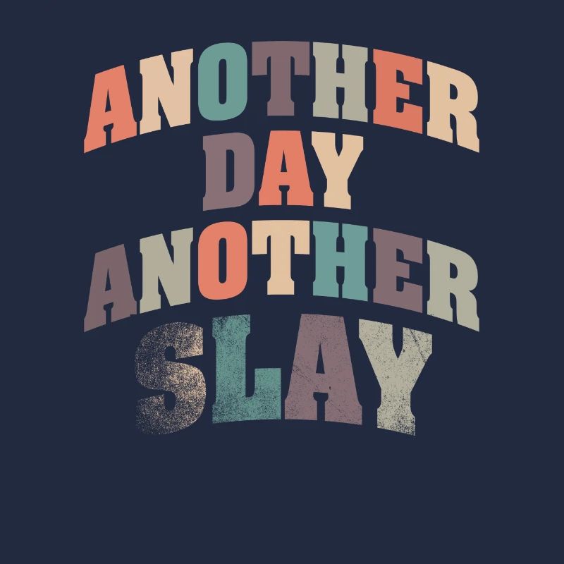 Ein anderer Tag, ein weiterer Slay, motivierend