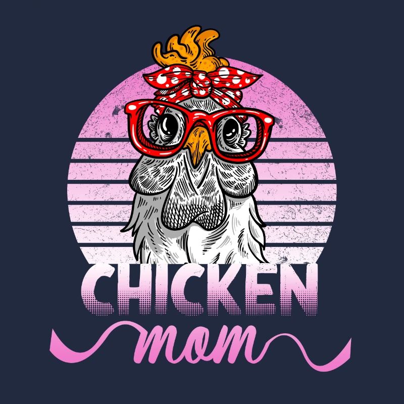 Chicken mom Mutter der Hühner Henne Spruch Huhn