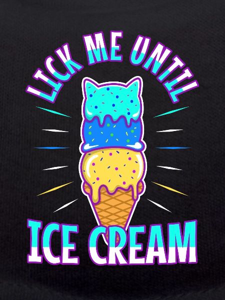 Lick Me Until Ice Cream