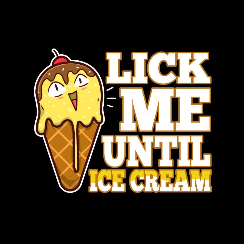 Léchez-moi jusqu’à la crème glacée
