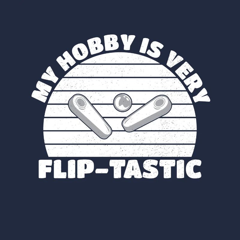 Mon passe-temps est une idée de flipper GIft très flip-tastic