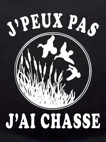 J'peux pas j'ai chasse