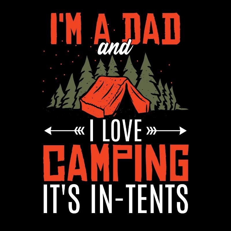 Ich bin Vater und ich liebe Camping
