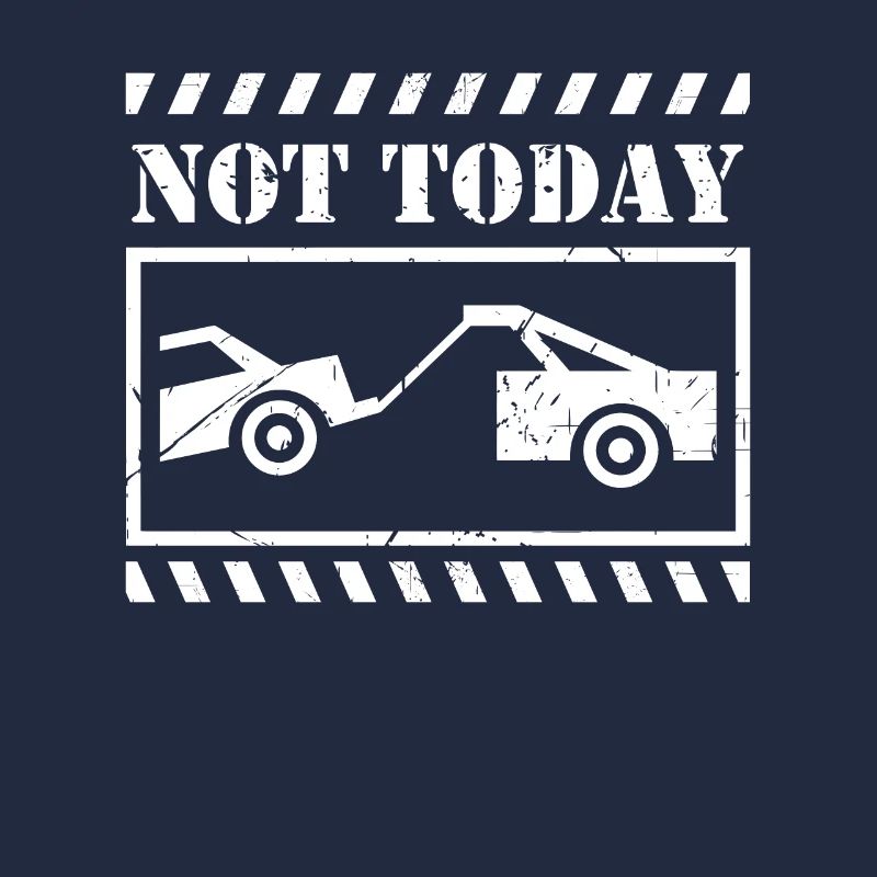 Not Today Abschleppdienst Abschleppfahrzeug