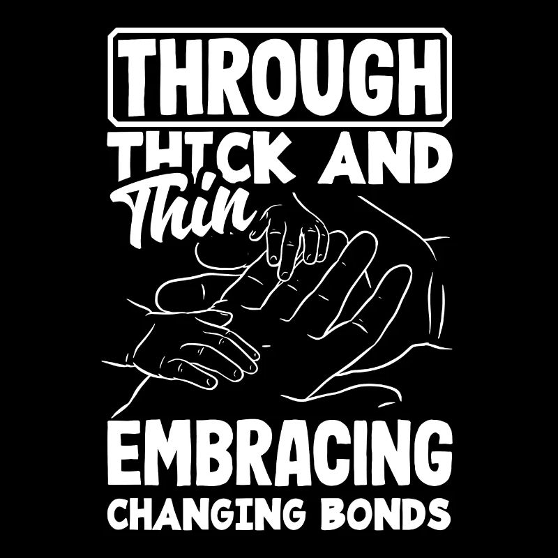 Through Thick and Thin Embracing Changing Bonds