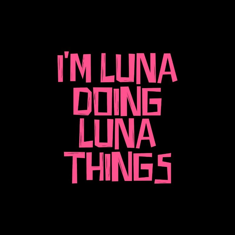 I'm Luna doing Luna things