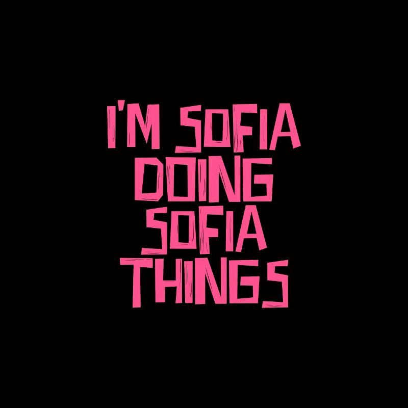 Je suis Sofia en train de faire des choses Sofia