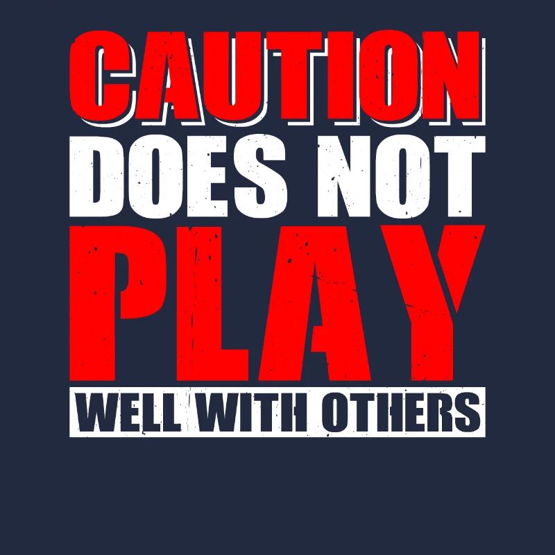 Caution Does Not Play Well With Others 63