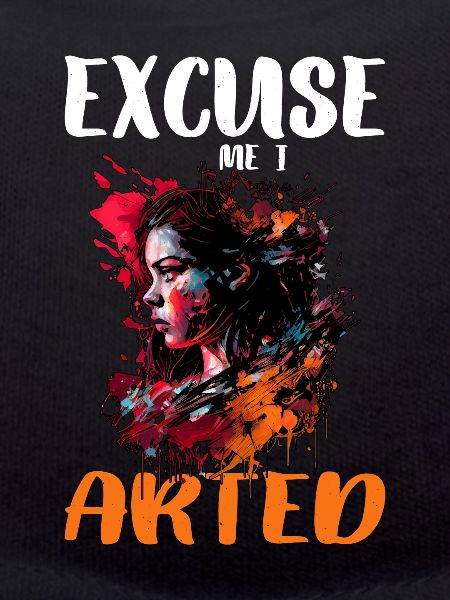 Excuse Me I Arted 13