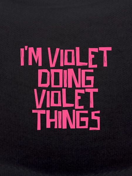 I'm Violet doing Violet things
