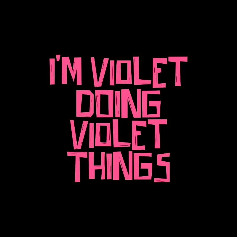 I'm Violet doing Violet things