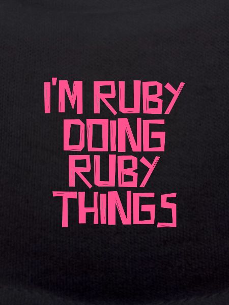 I'm Ruby doing Ruby things
