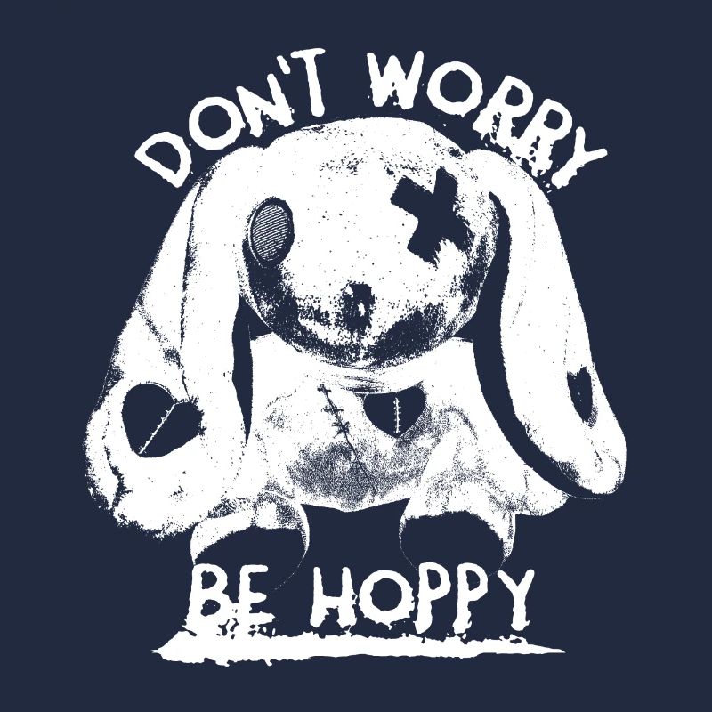 Dont Worry Be Hoppy Monster Bunny Rabbit Saying