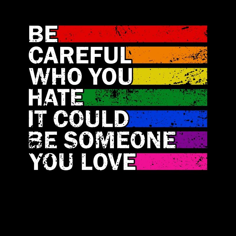 LGBTQ-Pride-Mois Faites attention à qui vous détestez