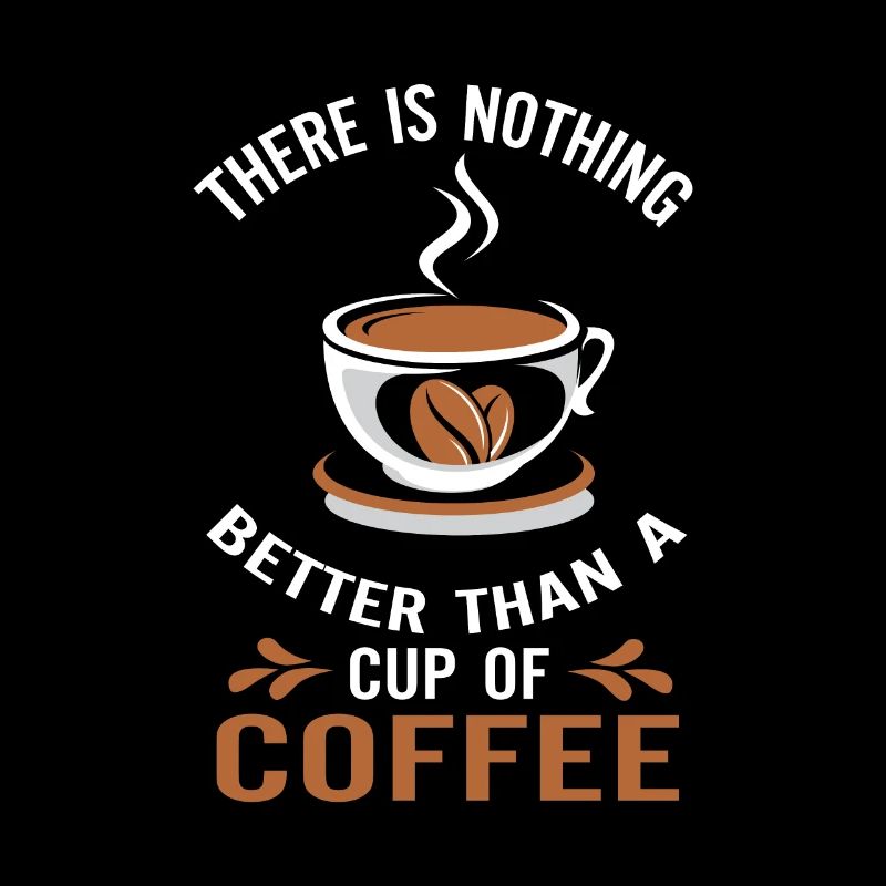 Es ist nichts besser als eine Tasse Kaffee morgens
