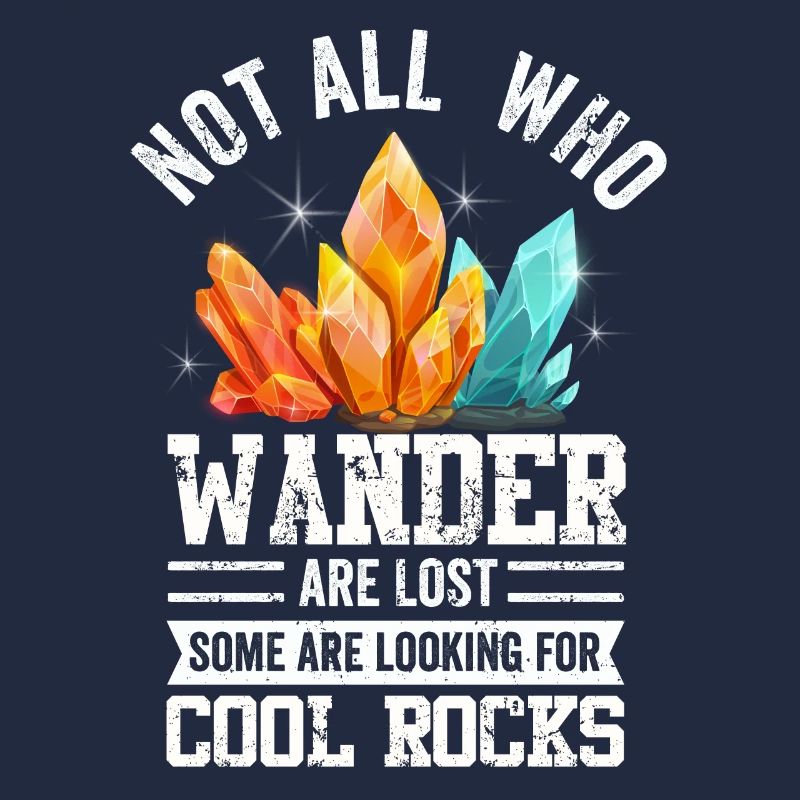 Wander Some Looking For Cool Rocks