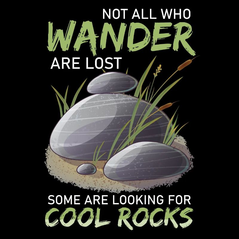 Wander Some Looking For Cool Rocks