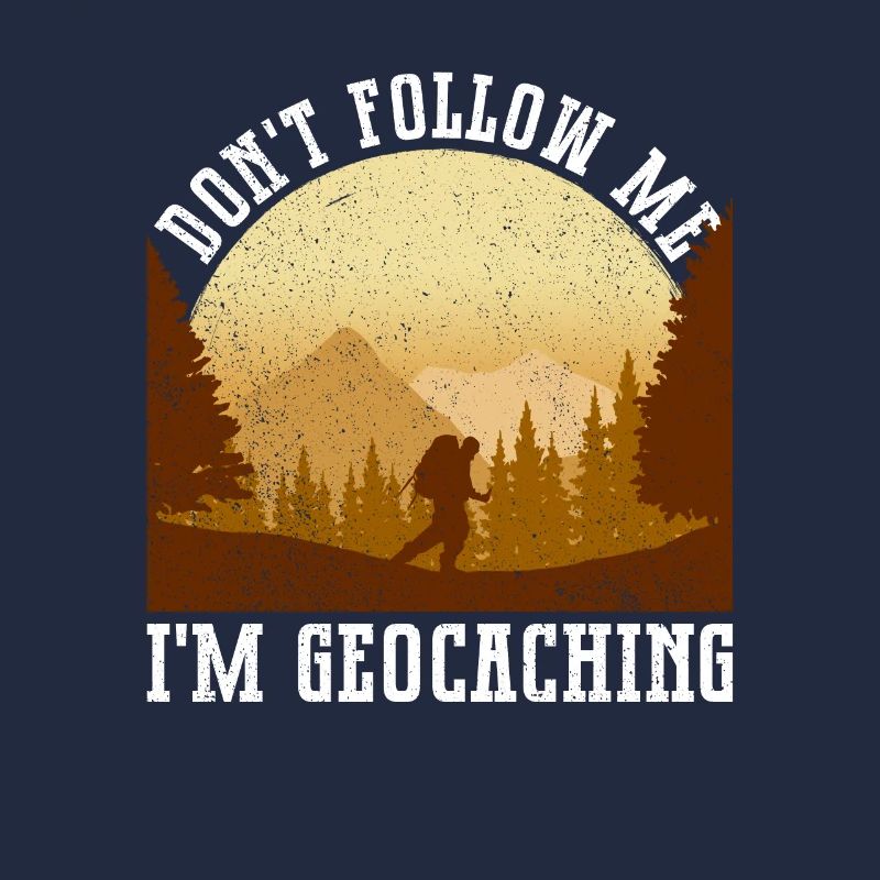 Ne me suivez pas - je fais du géocaching