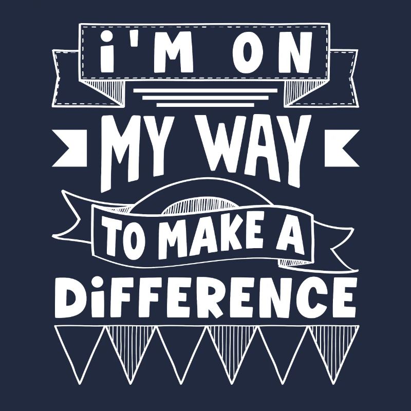 I'm on my way to make a difference