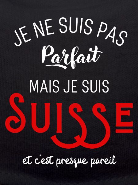 Pas parfait mais suisse