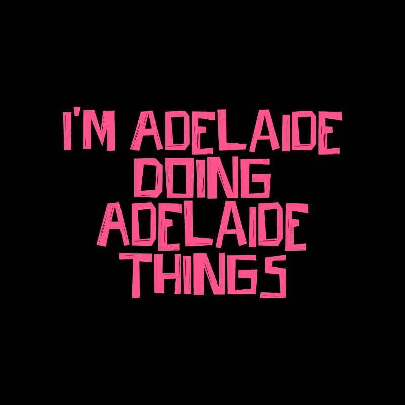 I'm Adelaide doing Adelaide things