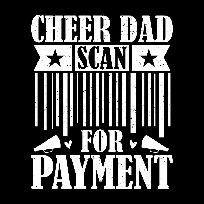 Cheer Dad Scan For Payment Cheerleading Cheerleade