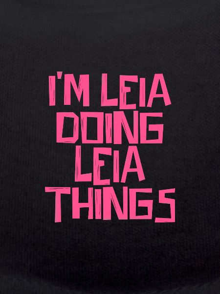I'm Leia doing Leia things