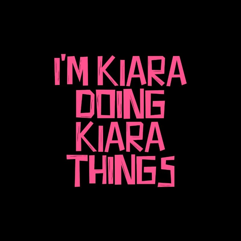 I'm Kiara doing Kiara things