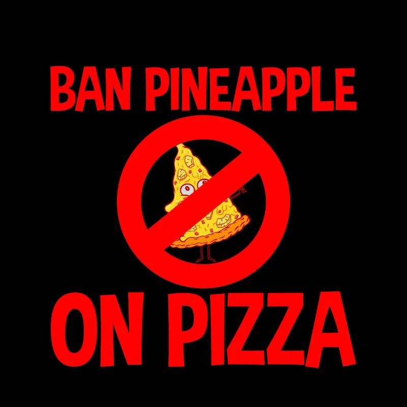 Ban Pineapple On Pizza 2