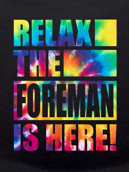 Foreman Funny Saying