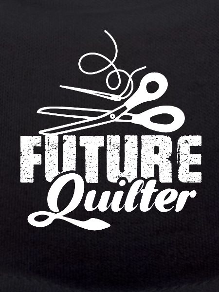 Quilting Future Quilter