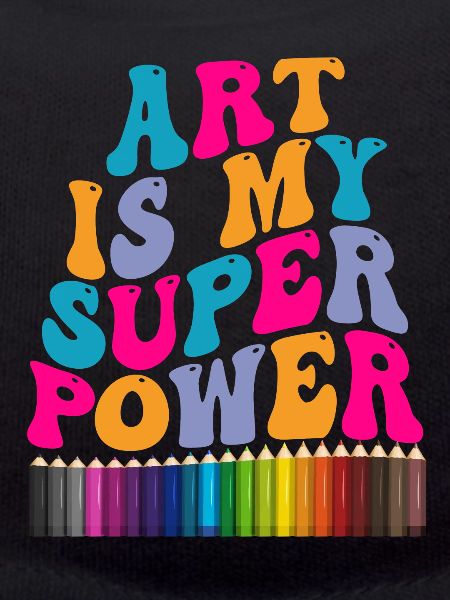 Art Is My Superpower