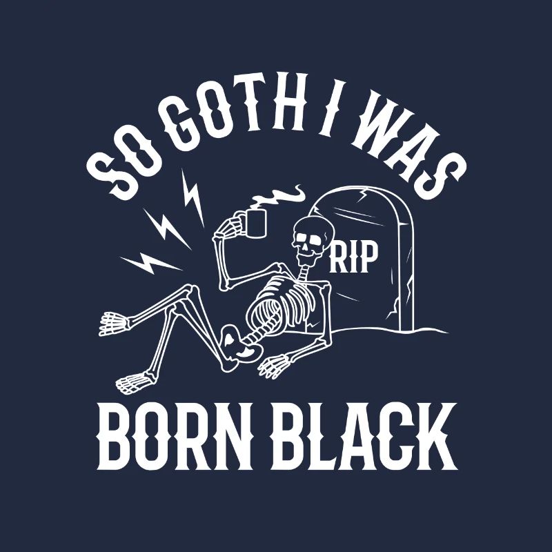 So Goth I Was Born Black