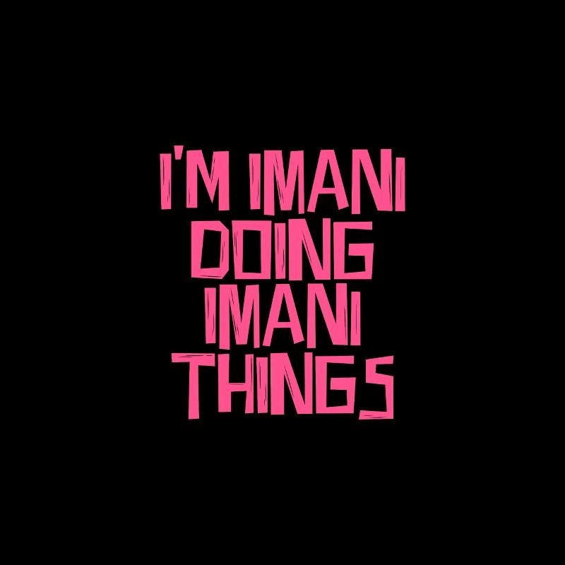 I'm Imani doing Imani things