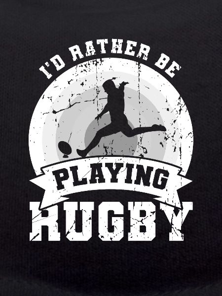 I'd rather play rugby