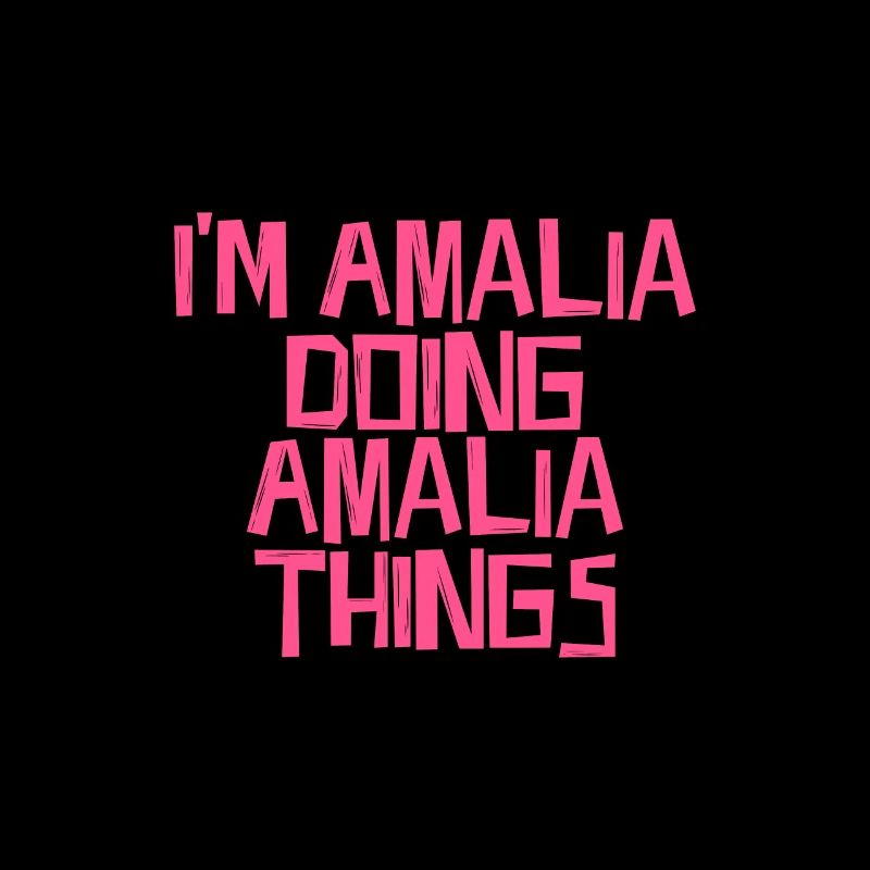 I'm Amalia doing Amalia things