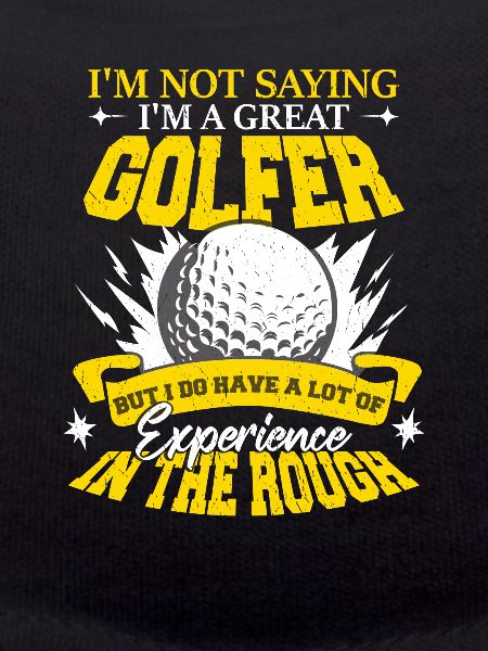 I'm A Great Golfer
