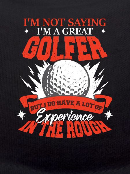 I'm A Great Golfer