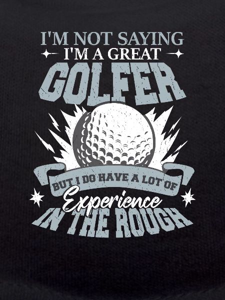 I'm A Great Golfer