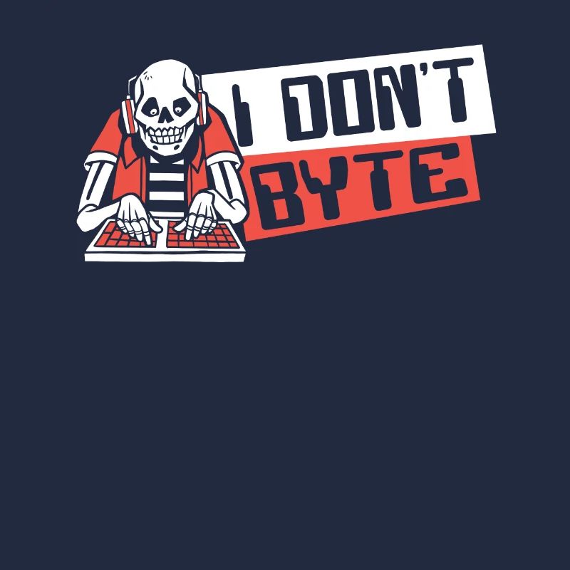 I Don't Byte Softwareingenieur Developer Coder