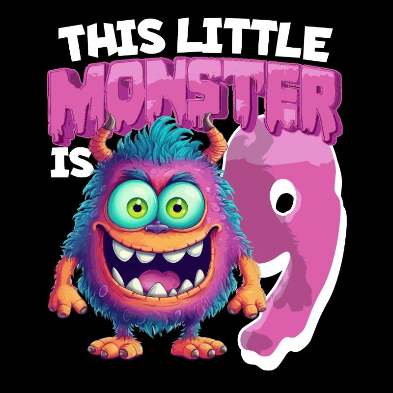 This little monster is 9 - nine years old - 9.