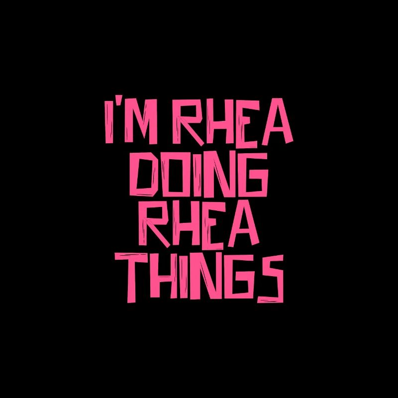 I'm Rhea doing Rhea things