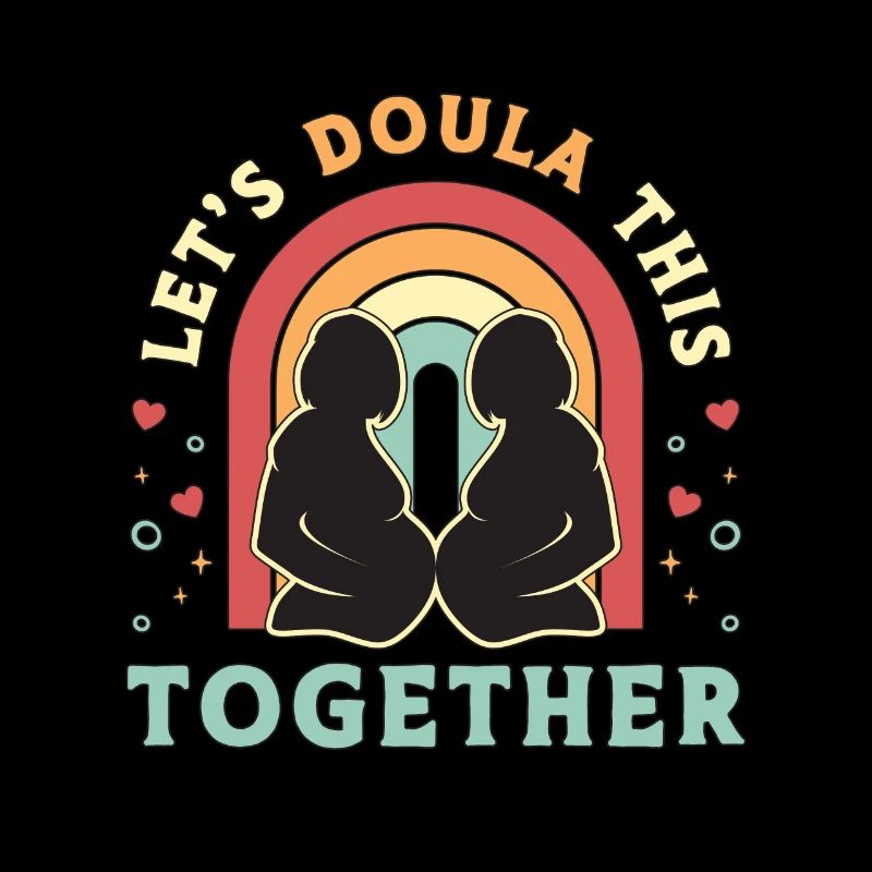 Doula Let's Doula This Together Retro Midwifery