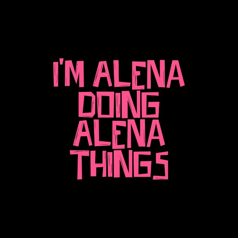 I'm Alena doing Alena things