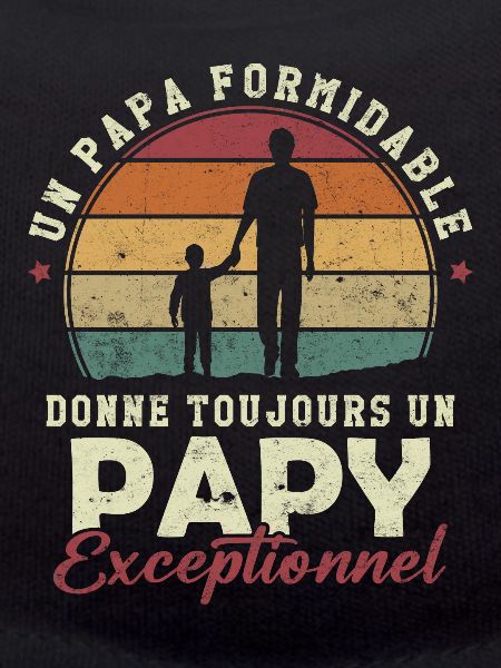 Papa formidable, papy exceptionnel