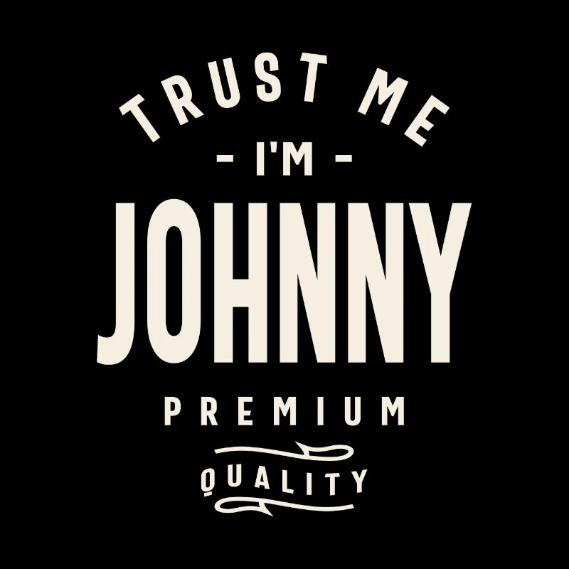 Trust Me I'm Johnny - Johnny Name