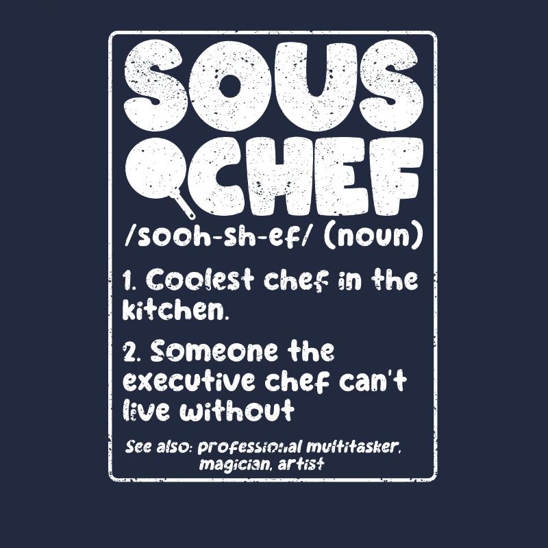 Sous-Chef Définition Funny Cooking Term Chef