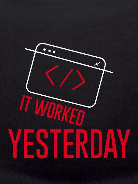 It Worked Yesterday 2